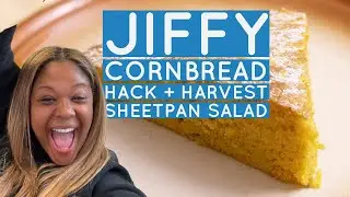 Jiffy Cornbread Hack and Harvest Sheet Pan Salad
