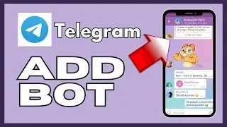 How to Add Bot in Telegram 2024?