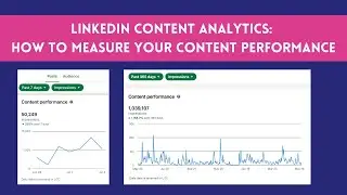 LinkedIn Content Performance and Analytics: How to Measure Your LinkedIn Content Creation