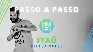 Itaú - Bianca Cobbo - Passo a Passo - Up! Dance