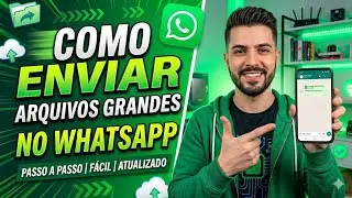 Como ENVIAR ARQUIVOS GRANDES no WHATSAPP 