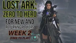 Week 2: Lost Ark Zero to Hero – Fresh Account Progression
