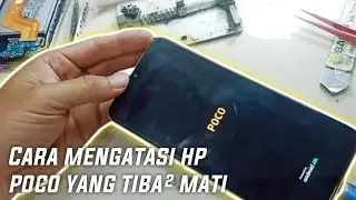 cara mengatasi hp poco yg tiba" mati total