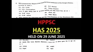 HAS 2025 HELD ON 29 JUNE 2025 SOLVED PAPER || HPPSC HAS 2025 ANSWER KEY