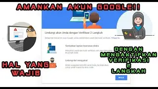 UPDATE!! CARA MENGAKTIFKAN VERIFIKASI 2 LANGKAH AKUN GOOGLE