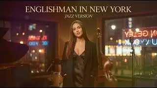 ENGLISHMAN IN NEWYORK - STING || BEST JAZZ VERSION