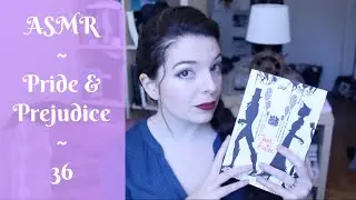 ASMR reading - Pride and Prejudice 36