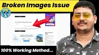 Images not showing on WordPress Website | Broken Image Problem on WordPress Website 2024