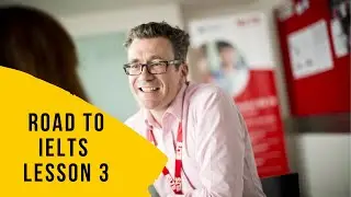 Road to IELTS, LESSON 3, o'zbek tilida eng sifatli darslar.