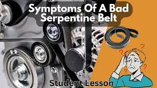 Symptoms Of a Bad Serpentine Belt