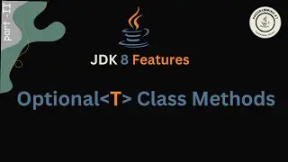 🚀 Java 8 Optional Class Methods Deep Dive: Unlocking Code Efficiency! 💻