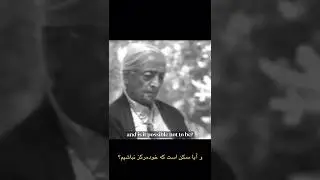 We are afraid of loneliness - Krishnamurti - the first discussion in Ojai, 1979 خودمرکزیت و تنهایی