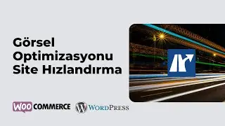 Wordpress Görsel (Resim) Optimizasyonu ile Site Hızlandırma
