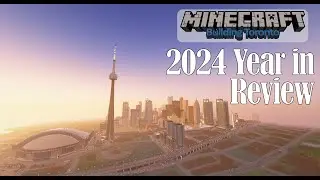 2024 Year in Review! - Minecraft Building Toronto #103