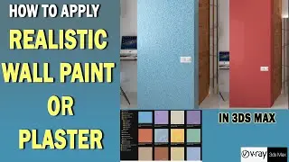 How to apply Realistic Wall paint & plaster in 3ds max
