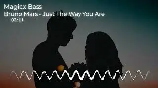 Bruno Mars - Just The Way You Are [SLOWED] [BASS BOOST]