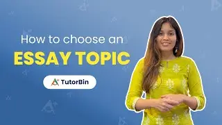How to choose an essay topic | Essay Writing | TutorBin #essaywriting #essay #homeworkhelp
