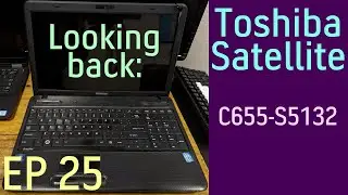 Looking back: Toshiba Satellite C655-S5132
