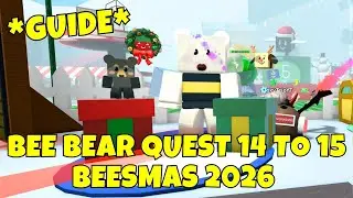 BEE BEAR 14 TO 15 QUEST & REWARD *GUIDE* BEESMAS 2025-2026