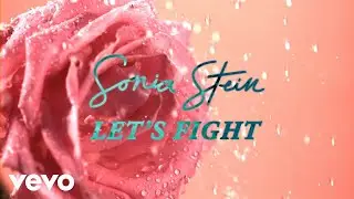 Sonia Stein - Let's Fight (Lyric Video)