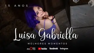 DEBUTANTE - LUISA - MELHORES MOMENTOS - 15 ANOS