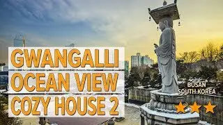 Gwangalli Ocean View Cozy House 2 hotel review | Hotels in Busan | Korean Hotels