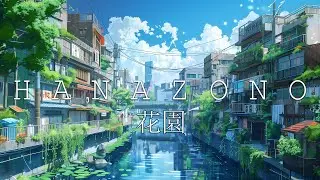 Hanazono 花園 ☯ Japanese Lofi HipHop Mix