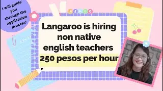 LANGAROO ONLINE TEACHING OFFERS 250pesos/HOUR || APPLICATION PROCESS || DESSY M