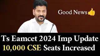 TS EAMCET 2024 CSE Branch: 10,000 Seats Increased - A Game-Changer for Engineering Aspirants