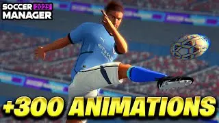 +300 NEW ANIMATIONS IN SOCCER MANAGER 2025 GAMEPLAY