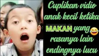 💚Cuplikan Vidio Anak Kecil Ketika Makan Yang Rasanya Lain Endingnya Lucu
