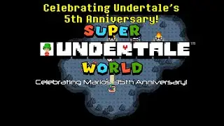 Super Mario Maker 2 - Undertale 2D Recreation (Undertale's 5th & Mario's 35th Anniversary Special)!