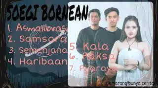 SOEGI BORNEAN Full Musik, enak didengar