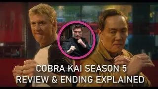 Cobra Kai Season 5 Review, Easter Eggs & Ending Explained