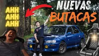 MONTAMOS Y PROBAMOS las NUEVAS BUTACAS para el SUBARU WRX / Asusto a mi primo JAJA