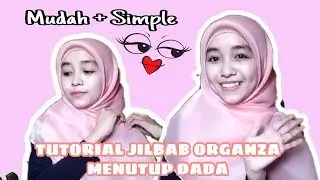 TUTORIAL JILBAB ORGANZA MENUTUP DADA || Indah Wahyunii #01