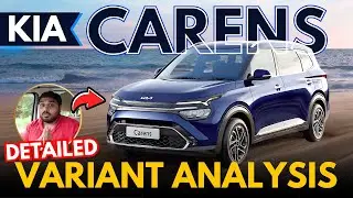 Kia Carens All Variants Explained - Premium, Prestige, Luxury, X-Line - Value for Money? कौनसी लें?