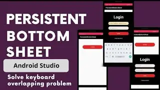 Persistent BottomSheet in Android studio| Solution of keyboard problem-100% working