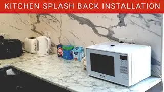 Kitchen Splash back Installation || How to Fit Kitchen Splashback || Homebase Splashback Fitting