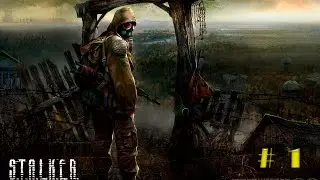 Прохождение Stalker-Тень чернобыля #1