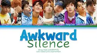 Stray Kids - Awkward Silence Lyrics Video (Color Coded Lyrics)