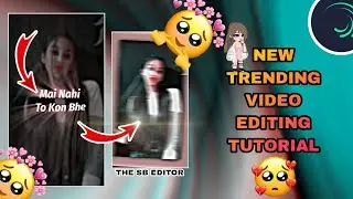 mai nahi to kon bhe song ! video editing tutorial ! the sb editor !!