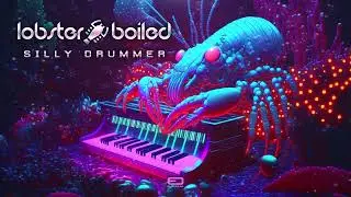 LobsterBoiled - Silly Drummer