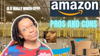 My Experience Working at Amazon || Pros and Cons