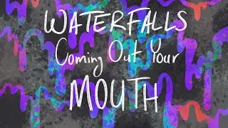 Waterfalls Coming Out Your Mouth - Glass Animals [Lyrics + Slowed]
