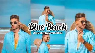 CARA EDIT FOTO DI LIGHTROOM | BLUE BEACH PRESET | FREE PRESET