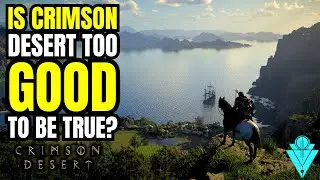 Crimson Desert Every Single Thing At Once The Videogame