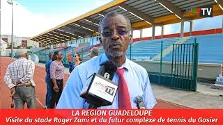 Région Guadeloupe : Visite du stade Roger Zami et du futur complexe de tennis du Gosier