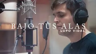 Lupo Vidal | Bajo tus Alas (Video Oficial)