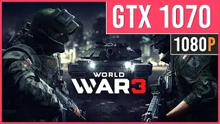 World War 3 - GTX 1070 - Ultra Graphics Settings - PC Gameplay Benchmark - 1080p 60fps